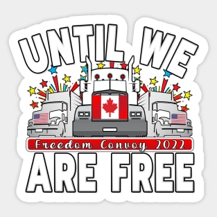 FREEDOM CONVOY 2022 UNTIL WE ARE ALL FREE LETTERS BLACK Sticker